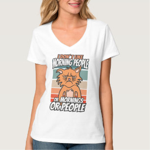 T-shirt Je n'aime pas les matins, les matins ou les gens