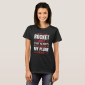 T-shirt Je n'aime pas Rocket Aerospace Engineer Graphic (Devant entier)