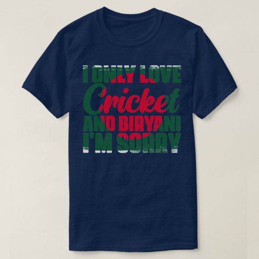 T-shirt Je N'Aime Que Le Cricket Et Biryani Bangladesh (Design devant)