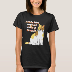T-shirt Je N'Aime Que Mon Chat Comme 3 Personnes