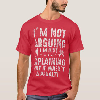 T-shirt Je N'Argumente Pas Juste D'Expliquer Pourquoi Le H