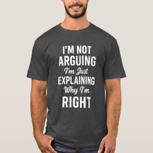 T-shirt Je n'argumente pas une citation sarcastique drôle