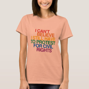T-SHIRT JE N'ARRIVE PAS À CROIRE QUE JE DOIS TOUT DE MEME