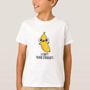 T-shirt Je n'arrive pas à penser carrément Fruit Banana Pu
