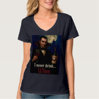 "Je Ne Bois Jamais... Vin" Vampire Humour Horreur