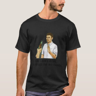 T-shirt Je ne bois pas de drogue pour moi merci humour boi