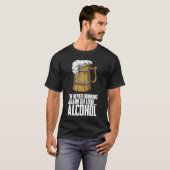 T-shirt Je Ne Bois Plus Jamais Oh Regarde L'Alcool (Devant entier)