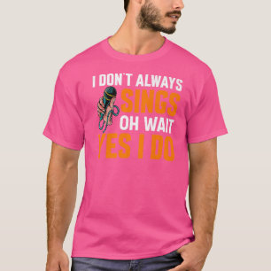 T-shirt Je Ne Chante Pas Toujours Broadway Comédie Musical