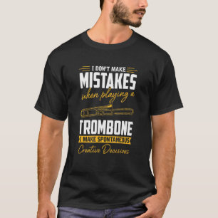 T-shirt Je ne commets pas d'erreur Trombone Players Trombo