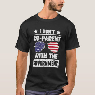T-shirt Je ne coparente pas avec le gouvernement