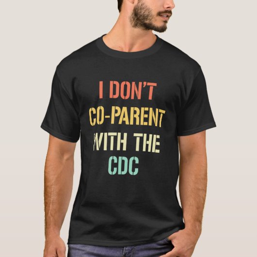 T-shirt Je ne coparente pas avec l'habillement du CDC (Devant)
