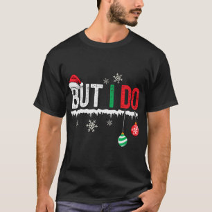 T-shirt Je Ne Correspond Pas Aux Costumes De Noël, Mais Je