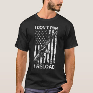 T-shirt Je ne cours pas, je recharge Pro Gun AR15 Drapeau