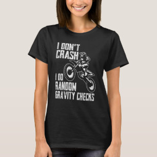 T-shirt Je ne crash faire Random Gravity Checks Motocross