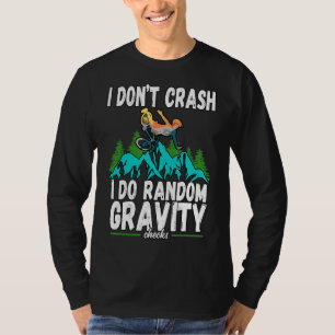 T-shirt Je Ne Crash Je Fais Random Gravity Checks Mountain