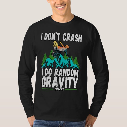 T-shirt Je Ne Crash Je Fais Random Gravity Checks Mountain (Devant)