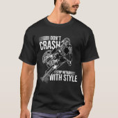 T-shirt Je ne crash pas je m'arrête avec Style Motorcycle (Devant)