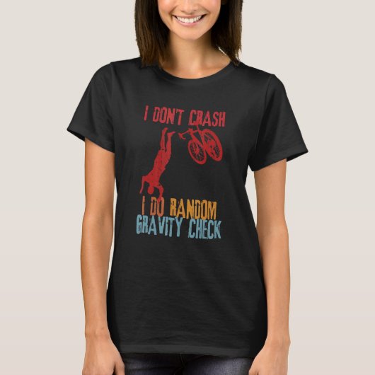 T-shirt Je ne crasse pas Je fais Random Gravity Checks Dir (Devant)