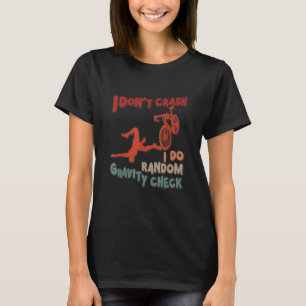 T-shirt Je ne crasse pas Je fais Random Gravity Checks Dir