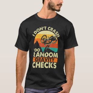 T-shirt Je ne crasse pas Je fais Random Gravity Checks - M