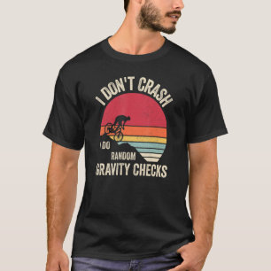 T-shirt Je ne crasse pas Je fais Random Gravity Checks Mon