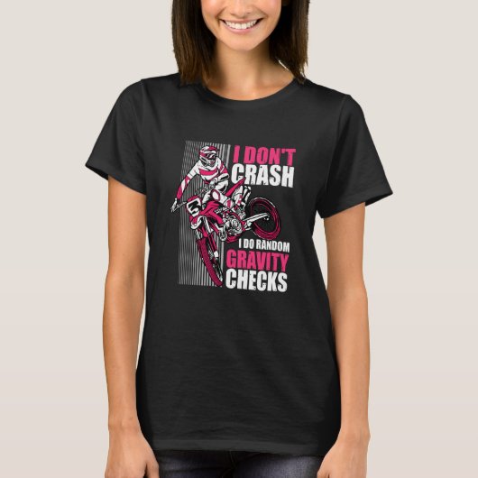 T-shirt Je ne crasse pas Je fais Random Gravity Checks Mot (Devant)