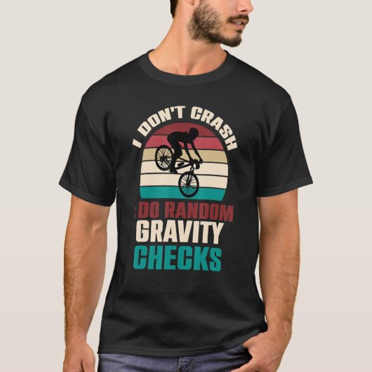 T-shirt Je ne crasse pas Je fais Random Gravity Checks Mou (Devant)