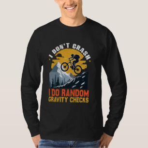 T-shirt Je ne crasse pas Je fais Random Gravity Checks Mou