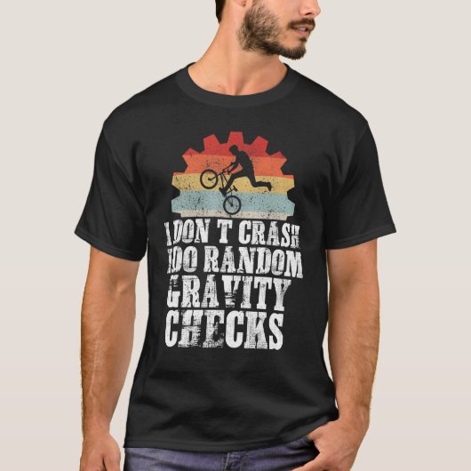 T-shirt Je ne crasse pas Je fais Random Gravity Checks Mou (Devant)