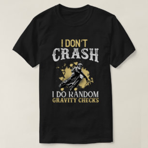 T-shirt Je ne crasse pas Je fais Random Gravity Checks Mou
