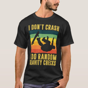T-shirt Je ne crasse pas Je fais Random Gravity Checks Vin