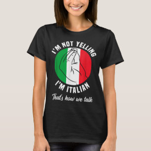 T-shirt Je ne crie pas je suis italien comment nous parlon