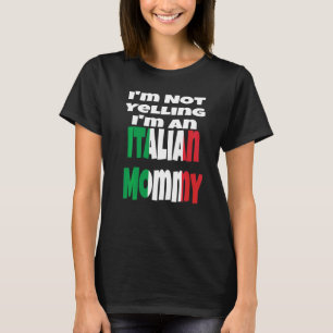 T-shirt Je Ne Crie Pas Je Suis Une Maman Italienne Drapeau