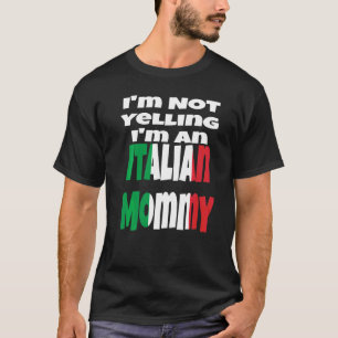 T-shirt Je Ne Crie Pas Je Suis Une Maman Italienne Drapeau