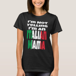 T-shirt Je Ne Crie Pas Je Suis Une Maman Italienne Drapeau