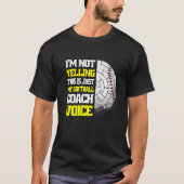 T-shirt Je Ne Crie Pas Softball Coach Voice Softball Coac (Devant)
