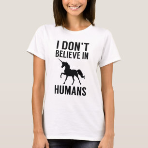 T-shirt Je ne crois pas en l'humanité