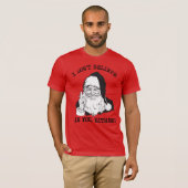 T-shirt Je ne crois pas en toi non plus (Devant entier)