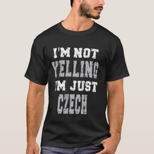 T-shirt Je Ne Dis Pas Que Je Suis Juste Tchèque (Devant)