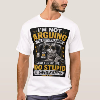 T-shirt Je ne discute pas, j'explique simplement – Drôle d