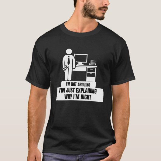 T-shirt Je ne discute pas, j'explique simplement pourquoi (Devant)