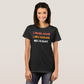 T-shirt Je ne discute pas, j'explique simplement pourquoi (Devant entier)