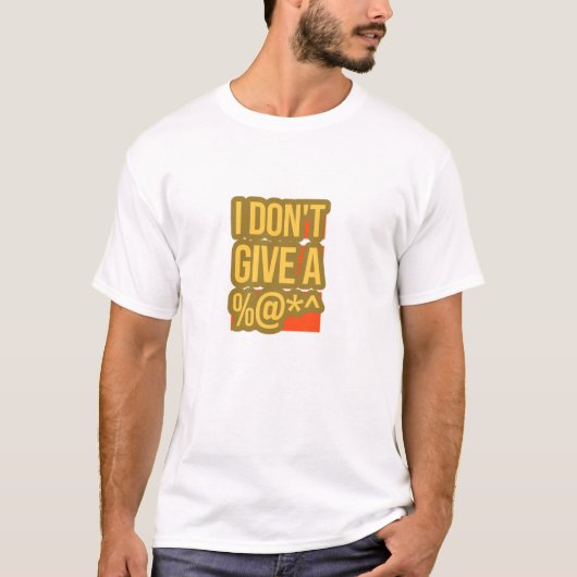 T-shirt Je ne donne pas de (Devant)