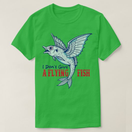 T-shirt Je ne donne pas de poisson volant Drôle Dire (Design devant)