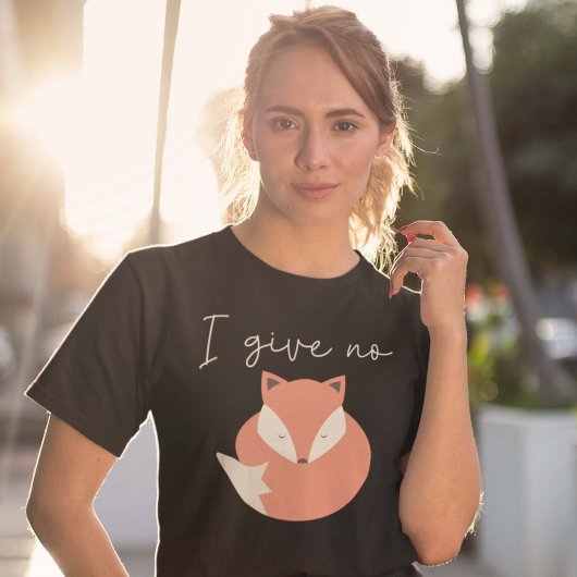 T-shirt Je ne donne pas de renard