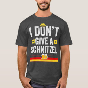 T-shirt Je ne donne pas un Schnitzel Funny Allemand pour