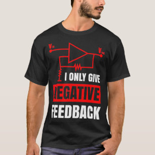 T-shirt Je Ne Donne Que Des Commentaires Négatifs Électriq