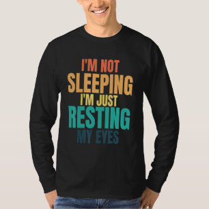 T-shirt Je Ne Dors Pas Je Me Sens Juste Reposer Mes Pères