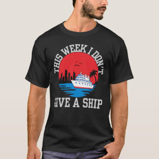 T-shirt Je ne fais pas de croisière sur un bateau-drôle