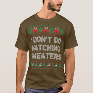 T-shirt Je ne fais pas de jumelage de Sweaters laids de No